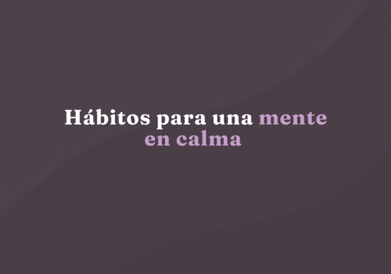 Hábitos para una mente en calma